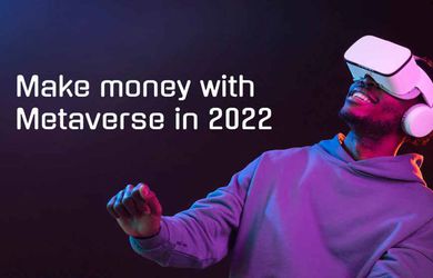How to Make Money in Metaverse 2022 - 20+ Ways to earn Money in Metaverse